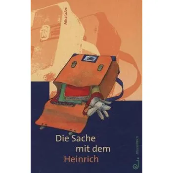 Pohádka Die Sache mit dem Heinrich - Lobe, Mira