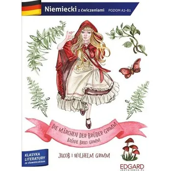 Německý jazyk Niemiecki. Die Marchen der Bruder Grimm - JACOB GRIMM
