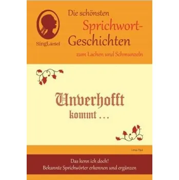 Die schönsten Sprichwort-Geschichten zum Lachen und Schmunzeln - Paul, Linus