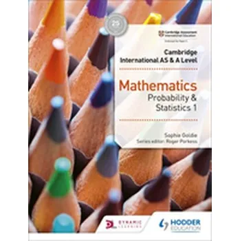 Matematika Cambridge International AS & A Level Mathematics Probability & Statistics 1 - Goldie, Sophie