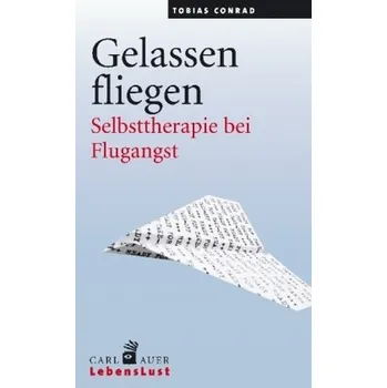 Gelassen fliegen - Conrad, Tobias