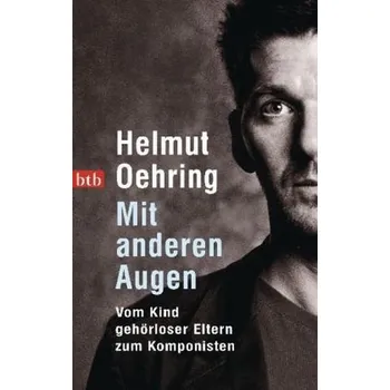 Literární biografie Mit anderen Augen - Oehring, Helmut