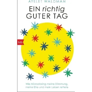 Literární biografie Ein richtig guter Tag - Waldman, Ayelet