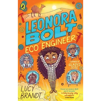 Leonora Bolt: Eco Engineer - Brandt, Lucy