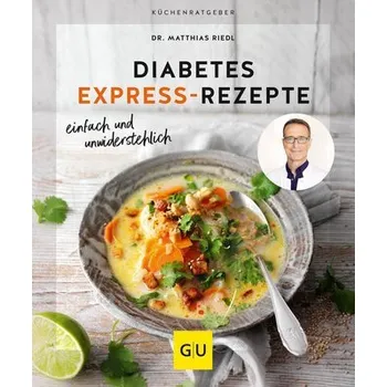 Diabetes Express-Rezepte - Riedl, Matthias