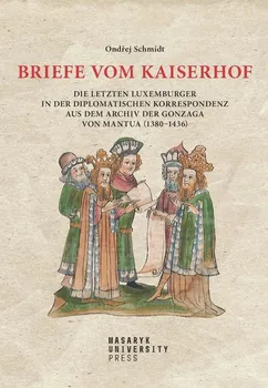 Briefe vom Kaiserhof - Ondřej Schmidt [DE] (2022, brožovaná)