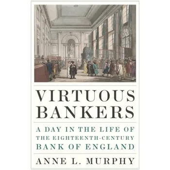 Virtuous Bankers - Murphy, Teresa Anne