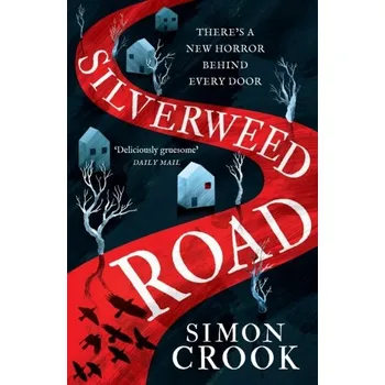 Beletrie pro dospělé Silverweed Road - Crook, Simon [EN] (2023, Brožovaná, HarperCollins Publishers)
