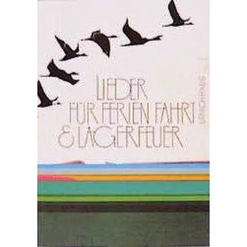 Lieder für Ferien, Fahrt und Lagerfeuer - Hornemann, Dieter