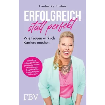 Populárně naučná literatura pro dospělé Erfolgreich statt perfekt - Probert, Frederike