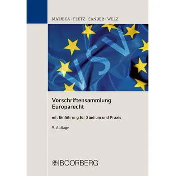 Vorschriftensammlung Europarecht - Matjeka, Manfred