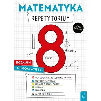 Přírodní věda Matematyka Repetytorium Egzamin ósmoklasisty - Gałaszewska Katarzyna, Sołtysiuk Damian