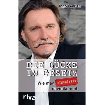 Die Lücke im Gesetz - Lenßen, Ingo