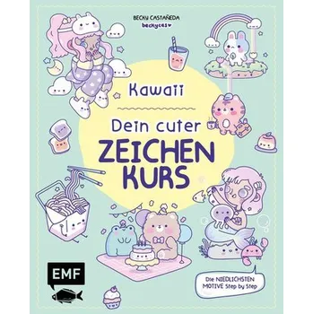 Encyklopedie Kawaii! Dein cuter Zeichenkurs - Castaneda, Becky