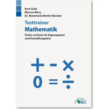 Testtrainer Mathematik - Guth, Kurt