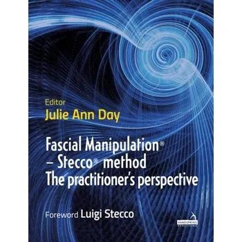 Fascial Manipulation (R) - Stecco (R) method The practitioner's perspective