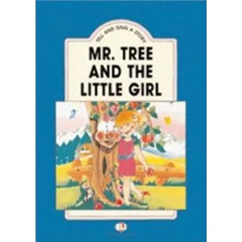 Tell and Sing a Story - Mr. Tree and the Little Girl (z CD) - Bystrenová, Martin Kmeť Bibiana