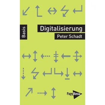 Digitalisierung - Schadt, Peter
