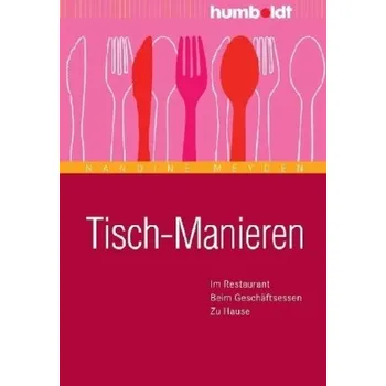 Tisch-Manieren - Meyden, Nandine