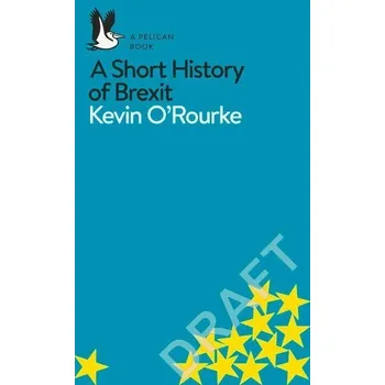 Učebnice A Short History of Brexit - Renninger, Nanine