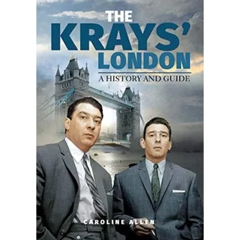 Cestování A Guide to the Krays' London - Allen, Caroline