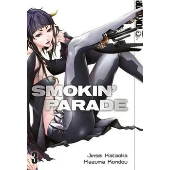 Smokin' Parade. Bd.3 - Kataoka, Jinsei