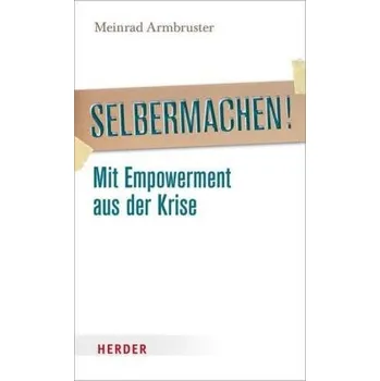 Selbermachen! - Armbruster, Meinrad M.