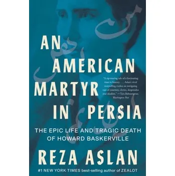 Kniha An American Martyr in Persia - Aslan, Reza