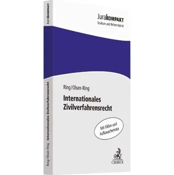Internationales Zivilverfahrensrecht - Ring, Gerhard
