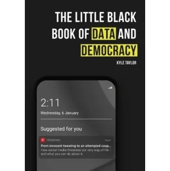 Kniha The Little Black Book of Data and Democracy - Taylor, Kyle