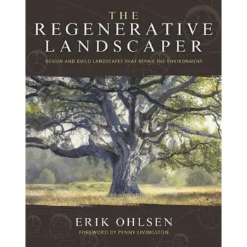 Osobní rozvoj The Regenerative Landscaper - Dzwiza-Ohlsen, Erik Norman