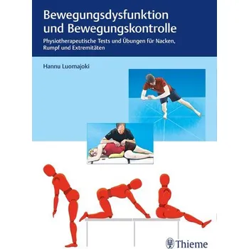 Bewegungsdysfunktion und Bewegungskontrolle - Luomajoki, Hannu