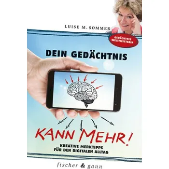 Dein Gedächtnis kann mehr! - Sommer, Luise Maria