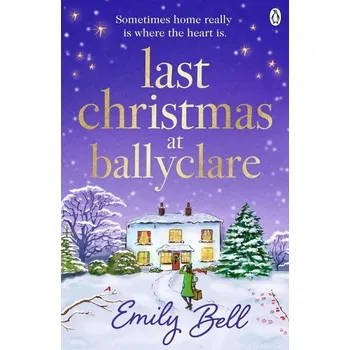 Last Christmas at Ballyclare - Bell, Emily