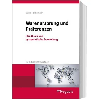 Warenursprung und Präferenzen - Möller, Thomas [DE] (2024, Brožovaná, Reguvis Fachmedien GmbH)