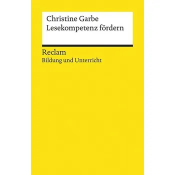 Lesekompetenz fördern - Garbe, Christine