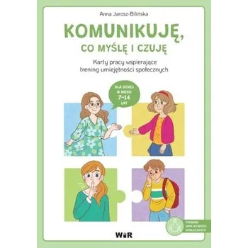Komunikuję, co myślę i czuję. Karty pracy... - Anna Jarosz