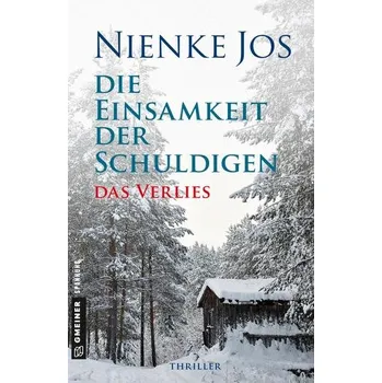 Die Einsamkeit der Schuldigen - Das Verlies - Jos, Nienke