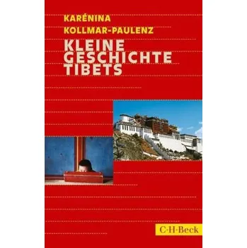 Kleine Geschichte Tibets - Kollmar-Paulenz, Karénina