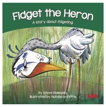 Fidget the Heron - Blakesley, Steve
