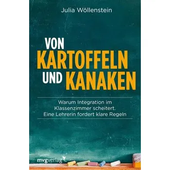 Von Kartoffeln und Kanaken - Wöllenstein, Julia