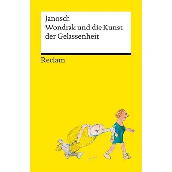 Komiks pro dospělé Wondrak und die Kunst der Gelassenheit | Philosophische Lebensweisheiten von Janoschs Kultfigur Herrn Wondrak | Reclams Universa - Janosch