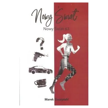Literární biografie Nowy Świat 63 - Gaszyński Marek