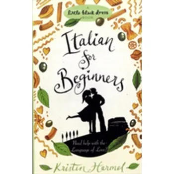 Italian for Beginners - Kristin Harmel