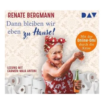 Komiks pro dospělé Dann bleiben wir eben zu Hause! Mit der Online-Omi durch die Krise - Bergmann, Renate