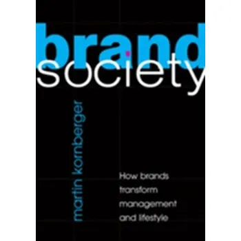 Brand Society - Kornberger, Martin