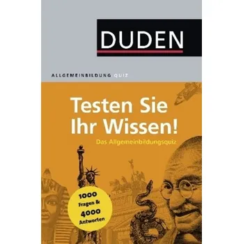 Encyklopedie Duden Allgemeinbildung - Testen Sie Ihr Wissen!