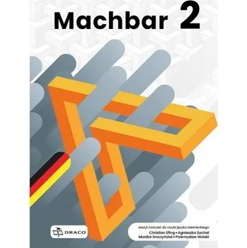 Německý jazyk Machbar 2 Ćwiczenia - praca zbiorowa