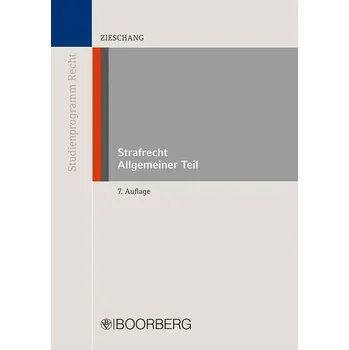 Strafrecht Allgemeiner Teil - Zieschang, Frank [DE] (2023, Brožovaná, Boorberg, R. Verlag)