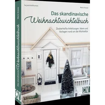 Das skandinavische Weihnachtswichtelbuch - Krause, Maria